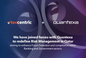 Quantexa & TecCentric Partnership